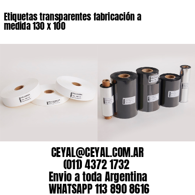 Etiquetas transparentes fabricación a medida 130 x 100