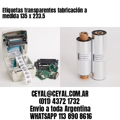 Etiquetas transparentes fabricación a medida 135 x 223.5
