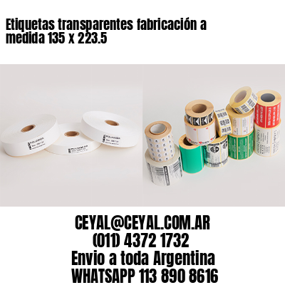 Etiquetas transparentes fabricación a medida 135 x 223.5