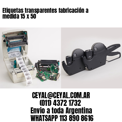Etiquetas transparentes fabricación a medida 15 x 50