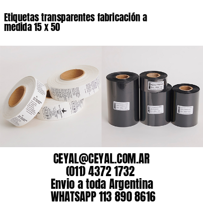 Etiquetas transparentes fabricación a medida 15 x 50