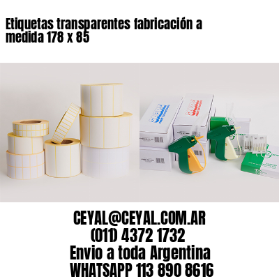 Etiquetas transparentes fabricación a medida 178 x 85