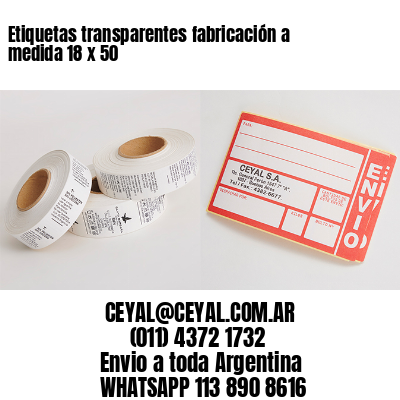 Etiquetas transparentes fabricación a medida 18 x 50