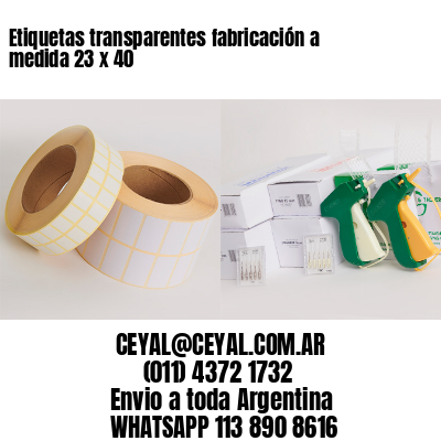 Etiquetas transparentes fabricación a medida 23 x 40