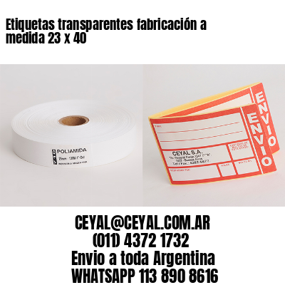 Etiquetas transparentes fabricación a medida 23 x 40
