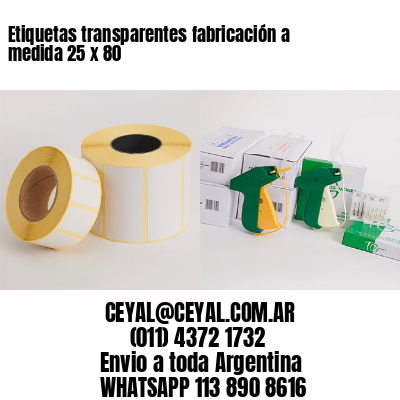 Etiquetas transparentes fabricación a medida 25 x 80