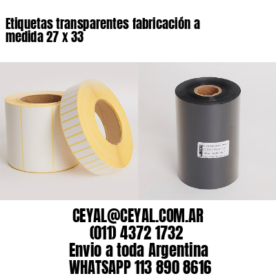 Etiquetas transparentes fabricación a medida 27 x 33