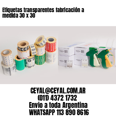 Etiquetas transparentes fabricación a medida 30 x 30