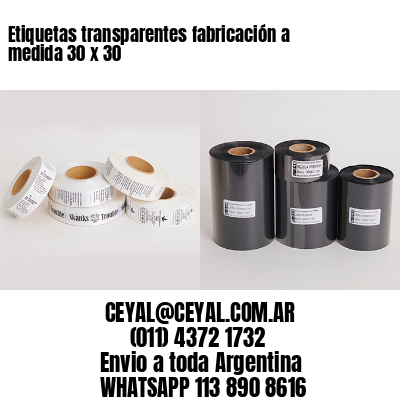 Etiquetas transparentes fabricación a medida 30 x 30