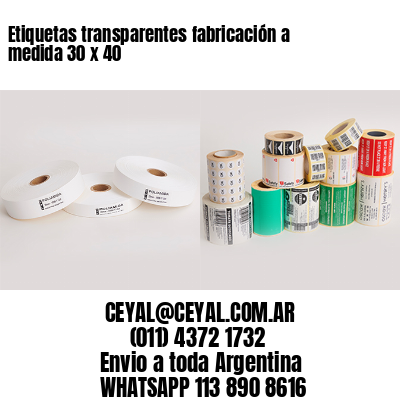 Etiquetas transparentes fabricación a medida 30 x 40