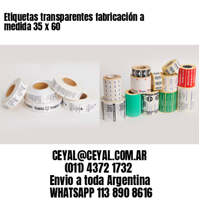 Etiquetas transparentes fabricación a medida 35 x 60