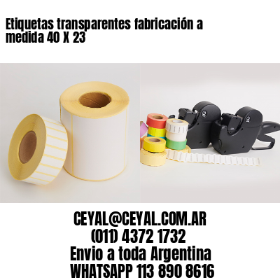 Etiquetas transparentes fabricación a medida 40 X 23