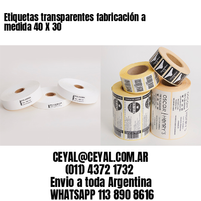 Etiquetas transparentes fabricación a medida 40 X 30