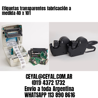 Etiquetas transparentes fabricación a medida 40 x 101