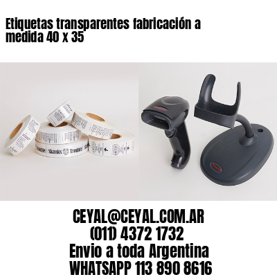 Etiquetas transparentes fabricación a medida 40 x 35