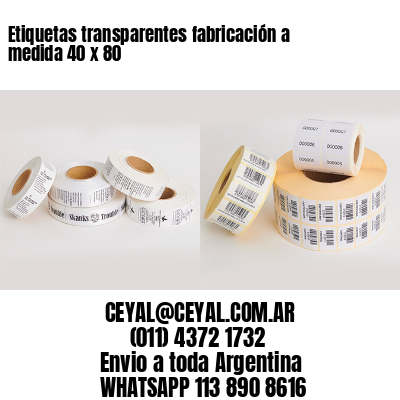 Etiquetas transparentes fabricación a medida 40 x 80