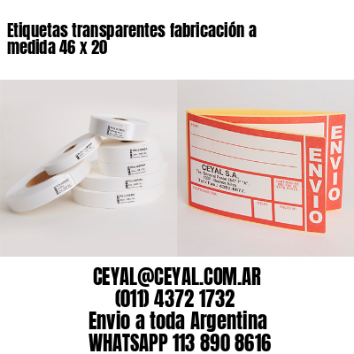 Etiquetas transparentes fabricación a medida 46 x 20