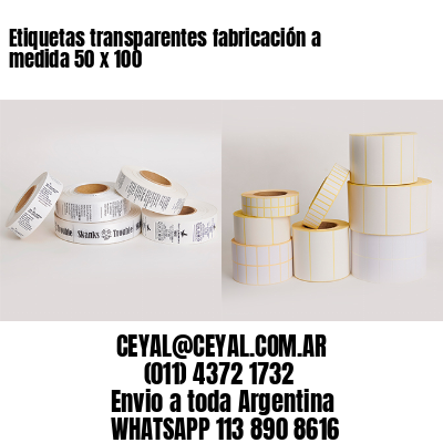 Etiquetas transparentes fabricación a medida 50 x 100