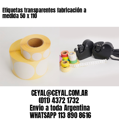Etiquetas transparentes fabricación a medida 50 x 110