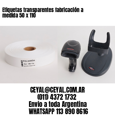 Etiquetas transparentes fabricación a medida 50 x 110