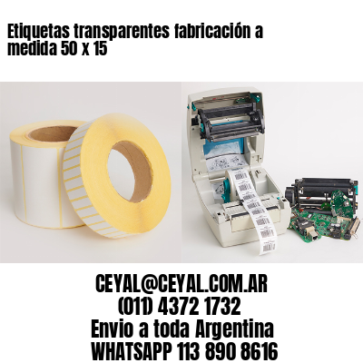 Etiquetas transparentes fabricación a medida 50 x 15