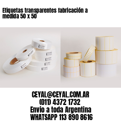 Etiquetas transparentes fabricación a medida 50 x 50