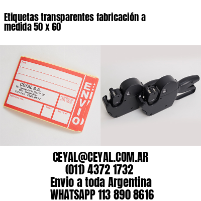 Etiquetas transparentes fabricación a medida 50 x 60