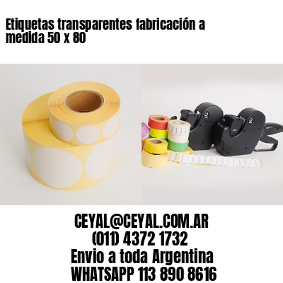 Etiquetas transparentes fabricación a medida 50 x 80