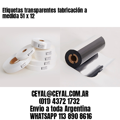 Etiquetas transparentes fabricación a medida 51 x 12