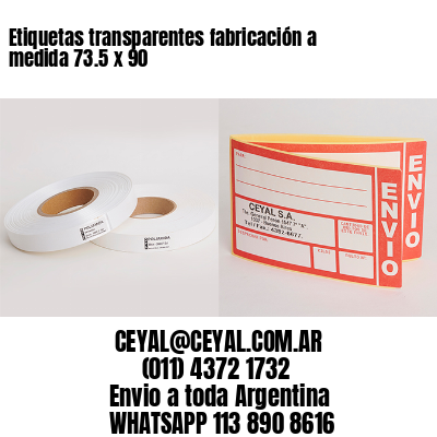 Etiquetas transparentes fabricación a medida 73.5 x 90