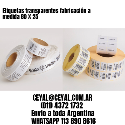 Etiquetas transparentes fabricación a medida 80 X 25