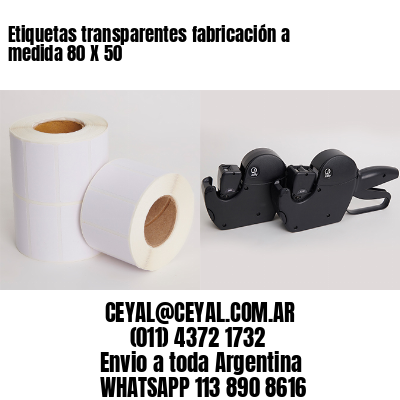 Etiquetas transparentes fabricación a medida 80 X 50