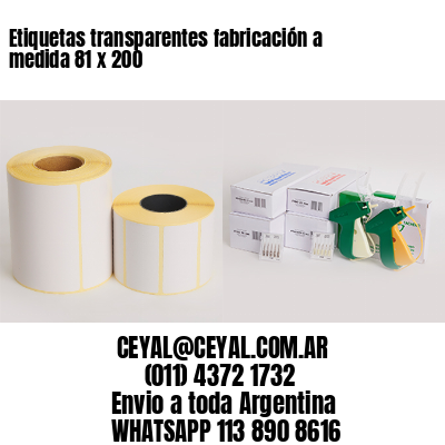 Etiquetas transparentes fabricación a medida 81 x 200