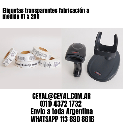 Etiquetas transparentes fabricación a medida 81 x 200