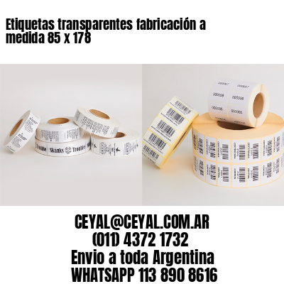 Etiquetas transparentes fabricación a medida 85 x 178