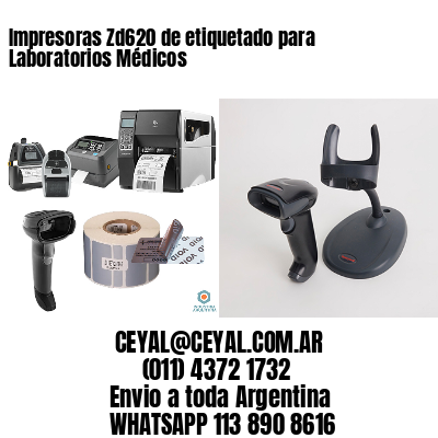 Impresoras Zd620 de etiquetado para Laboratorios Médicos