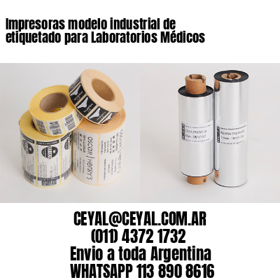 Impresoras modelo industrial de etiquetado para Laboratorios Médicos