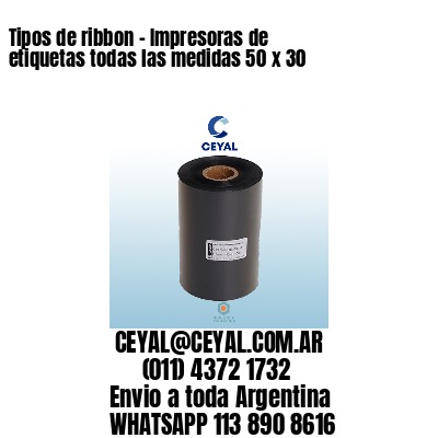 Tipos de ribbon – Impresoras de etiquetas todas las medidas 50 x 30