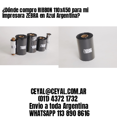 ¿Dónde compro RIBBON 110×450 para mi impresora ZEBRA en Azul Argentina?