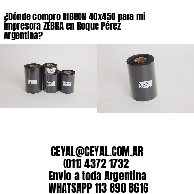 ¿Dónde compro RIBBON 40×450 para mi impresora ZEBRA en Roque Pérez Argentina?