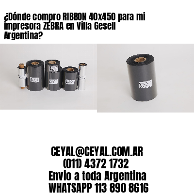 ¿Dónde compro RIBBON 40×450 para mi impresora ZEBRA en Villa Gesell Argentina?