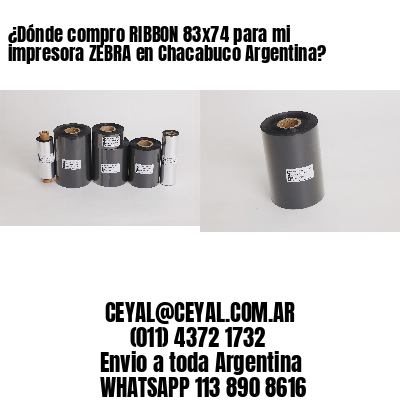 ¿Dónde compro RIBBON 83×74 para mi impresora ZEBRA en Chacabuco Argentina?