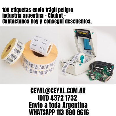 100 etiquetas envío frágil peligro industria argentina – Chubut – Contactanos hoy y conseguí descuentos.