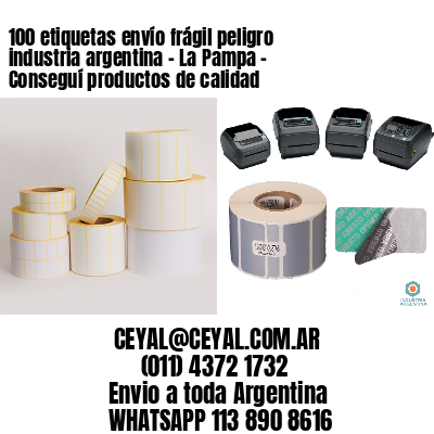 100 etiquetas envío frágil peligro industria argentina – La Pampa – Conseguí productos de calidad