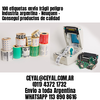 100 etiquetas envío frágil peligro industria argentina – Neuquen – Conseguí productos de calidad
