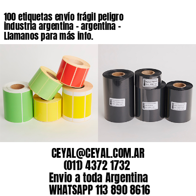 100 etiquetas envío frágil peligro industria argentina – argentina – Llamanos para más info.
