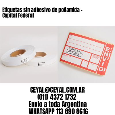 Etiquetas sin adhesivo de poliamida – Capital Federal
