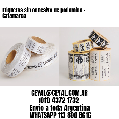 Etiquetas sin adhesivo de poliamida – Catamarca