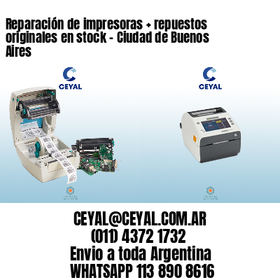 Reparación de impresoras + repuestos originales en stock – Ciudad de Buenos Aires