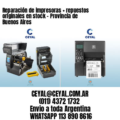 Reparación de impresoras + repuestos originales en stock – Provincia de Buenos Aires
